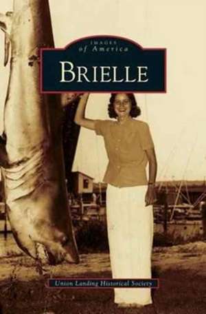 Brielle de Union Landing Historical Society