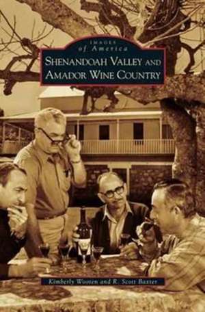 Shenandoah Valley and Amador Wine Country de Kimberly Wooten