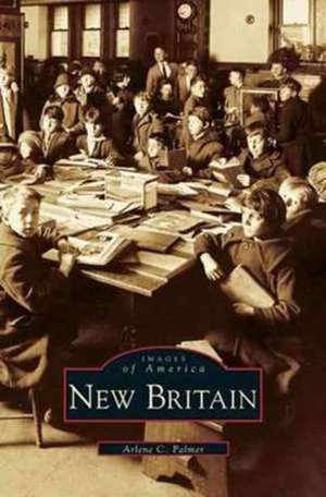 New Britain (Revised) de Arlene C. Palmer