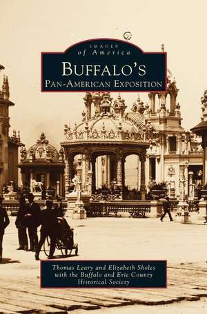 Buffalo's Pan-American Exposition de Thomas E. Leary