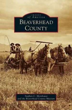 Beaverhead County de Stephen Morehouse