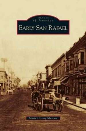 Early San Rafael de Marin History Museum