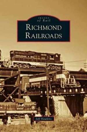 Richmond Railroads de Jeff Hawkins