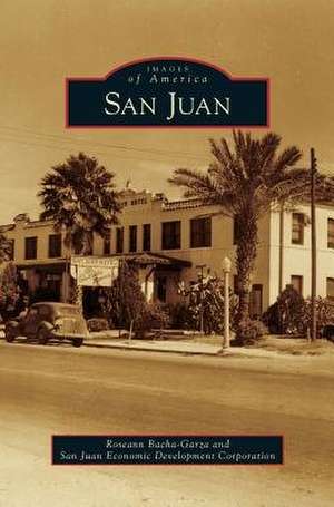 San Juan de Roseann Bacha-Garza