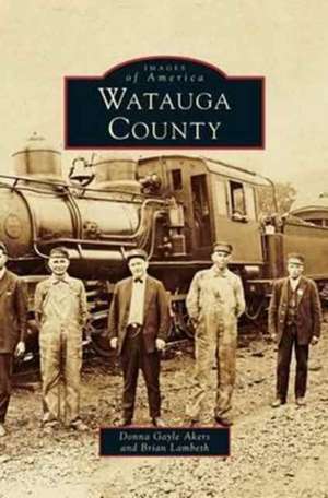 Watauga County de Donna Gayle Akers