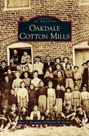 Oakdale Cotton Mills de Mary A. Browning