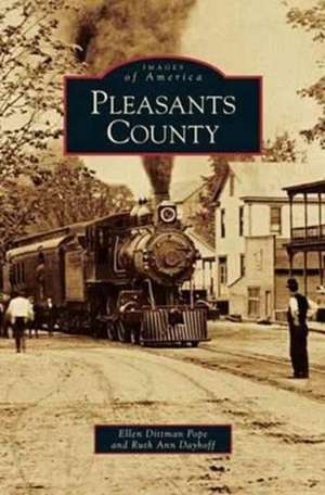 Pleasants County de Ellen Dittman Pope