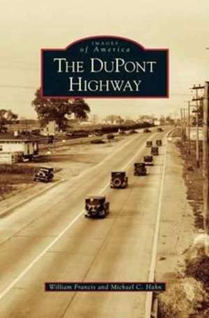 DuPont Highway de William Francis