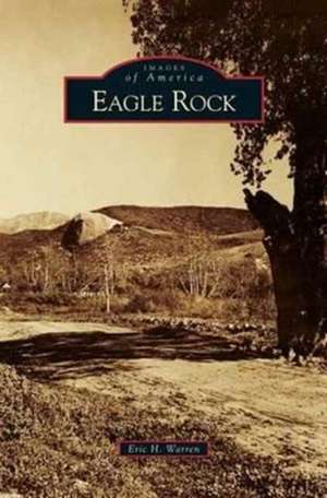 Eagle Rock de Eric H. Warren