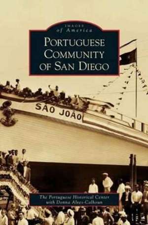 Portuguese Community of San Diego de Portuguese Historical Center