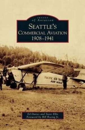 Seattle's Commercial Aviation de Ed Davies