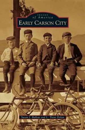 Early Carson City de Susan J. Ballew