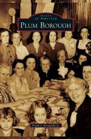 Plum Borough de Frank J. Jr. Kordalski