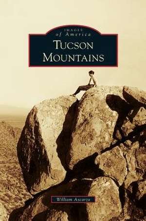 Tucson Mountains de William Ascarza
