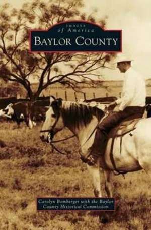 Baylor County de Carolyn Bomberger