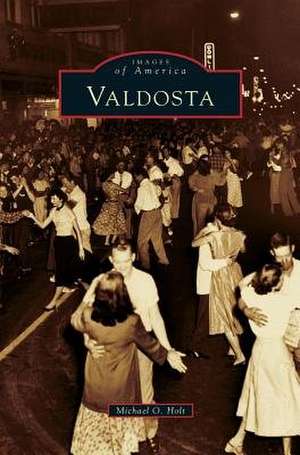 Valdosta de Michael O. Holt