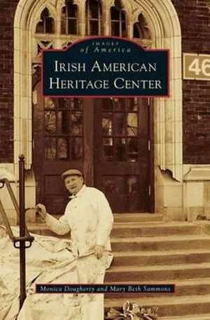 Irish American Heritage Center de Monica Dougherty