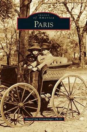 Paris de Daniel Jay Grimminger