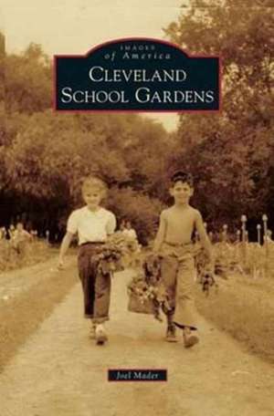 Cleveland School Gardens de Joel Mader