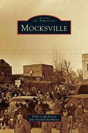 Mocksville de Debra Leigh Dotson