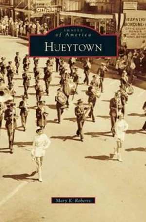 Hueytown de Mary K. Roberts