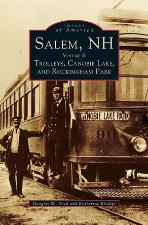 Salem, NH, Volume II de Douglas W. Seed