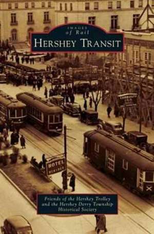Hershey Transit de Friends Of the Hershey Trolley