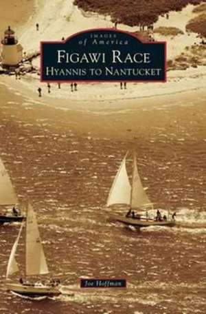 Figawi Race de Joe Hoffman