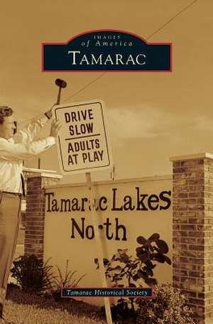 Tamarac de Tamarac Historical Society