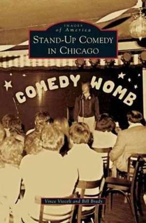 Stand-Up Comedy in Chicago de Vince Vieceli