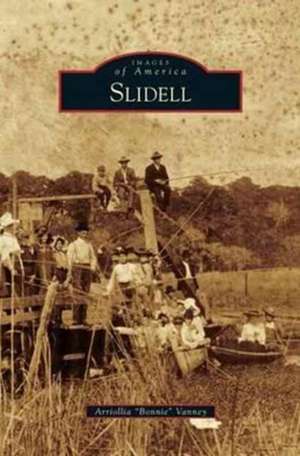 Slidell de Arriollia Bonnie Vanney