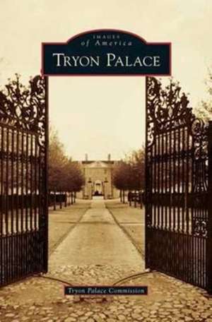 Tryon Palace de Tryon Palace Commission