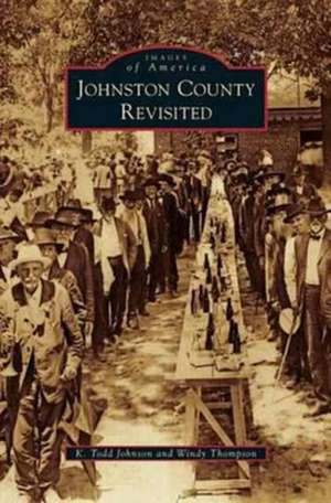 Johnston County Revisited de K. Todd Johnson