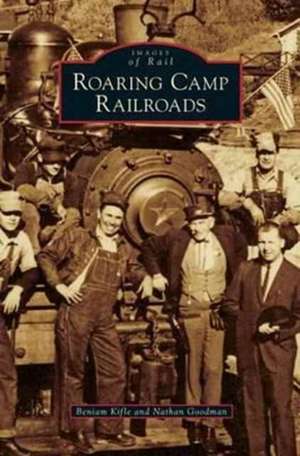Roaring Camp Railroads de Beniam Kifle
