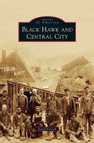 Black Hawk and Central City de David Forsyth