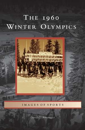 1960 Winter Olympics de David C. Antonucci