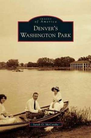 Denver's Washington Park de Sarah O. McCarthy