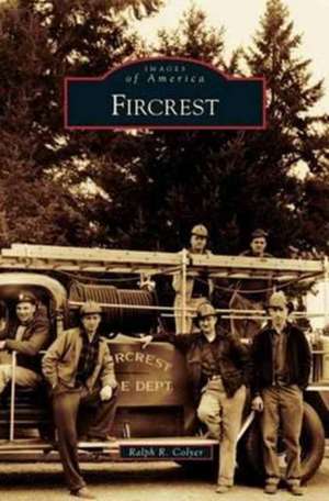 Fircrest de Ralph R. Colyer