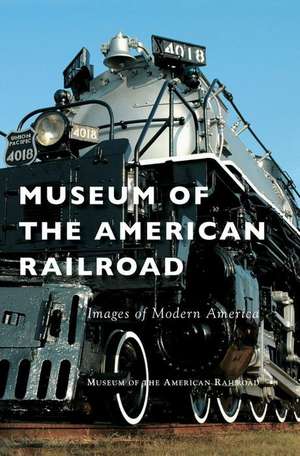 Museum of the American Railroad de Museum Of The American Railroad