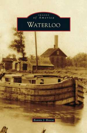 Waterloo de Bonnie J Breese