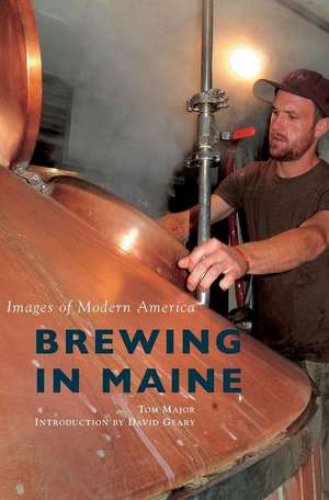 Brewing in Maine de Tom Major