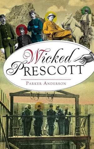 Wicked Prescott de Parker Anderson