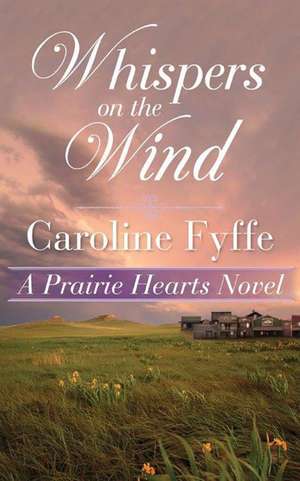 Whispers on the Wind de Caroline Fyffe