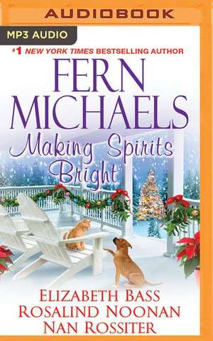 Making Spirits Bright de Fern Michaels