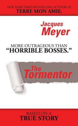 The Tormentor de Jacques Meyer