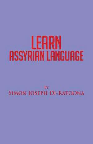 Learn Assyrian Language de Simon Joseph Di-Katoona