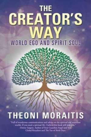 The Creator's Way de Theoni Moraitis