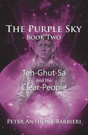The Purple Sky Book Two de Peter Anthony Barbieri
