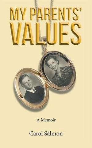 My Parents' Values de Carol Salmon