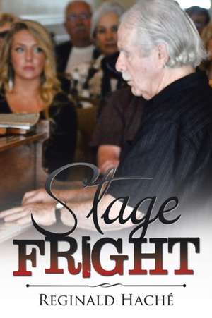 Stage Fright de Reginald Hache